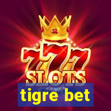 tigre bet